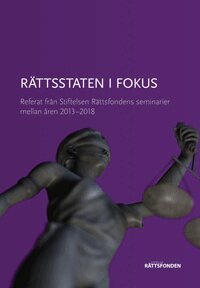 Rättsstaten i fokus, Häftad