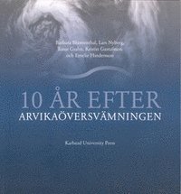 10 år efter Arvikaöversvämningen 1