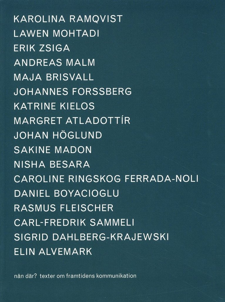 Nån där? : texter om framtidens kommunikation