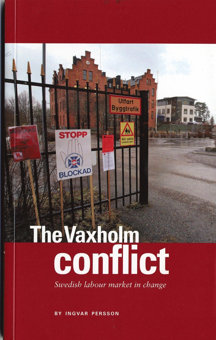 The Vaxholm conflict : Swedish labour market in change 1
