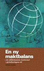 bokomslag En ny maktbalans : om välfärdsstatens överlevnad i globaliseringens tid