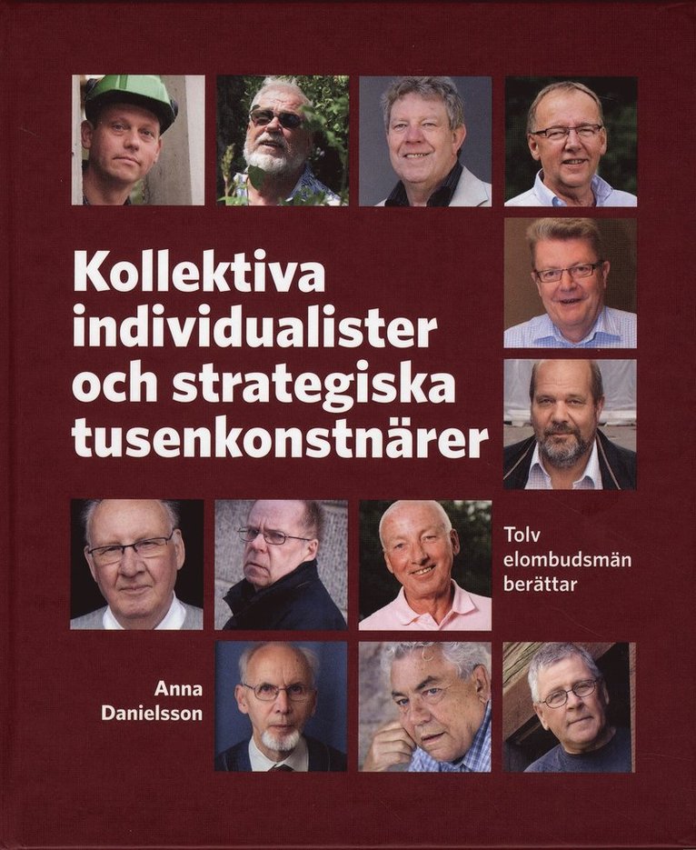 Anna Danielsson - Kollektiva individualister och strategiska tusenkonstnärer : tolv elombudsmän berättar, Kartonnage