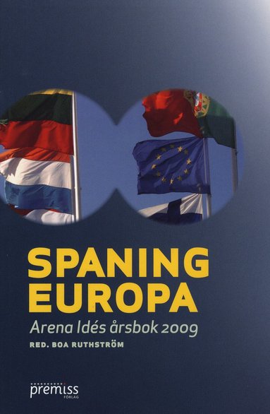 bokomslag Spaning Europa : Arena Idés årsbok 2009
