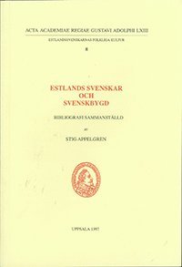 bokomslag Estlands svenskar och svenskbygd : Bibliografi
