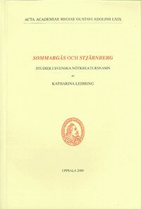 Katharina Leibring - Sommargås och Stjärnberg : studier i svenska nötkreatursnamn, Häftad