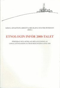 Gösta Arvastson, Birgitta Meurling - Etnologin inför 2000-talet, Häftad