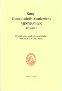 bokomslag Kungl. Gustav Adolfs Akademiens minnesbok 1973-1987