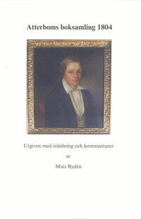 Mats Rydén - Atterboms boksamling 1804, Häftad