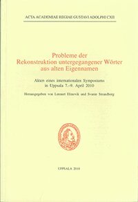 Lennart Elmevik - Probleme der Rekonstruktion untergegangener Wörter aus alten Eigennamen, Häftad