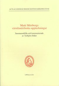 bokomslag Matti Mörtbergs värmlandsfinska uppteckningar