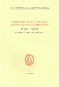 Lennart Elmevik - Contact between Low German and Scandinavian in the Late Middle Ages, Häftad