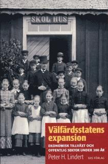 Välfärdsstatens expansion : Ekonomisk tillväxt och offentlig sektor under 200 år