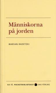 Marian Radetzki - Människorna på jorden : en studie av världens demografiska dynamik, Pocket
