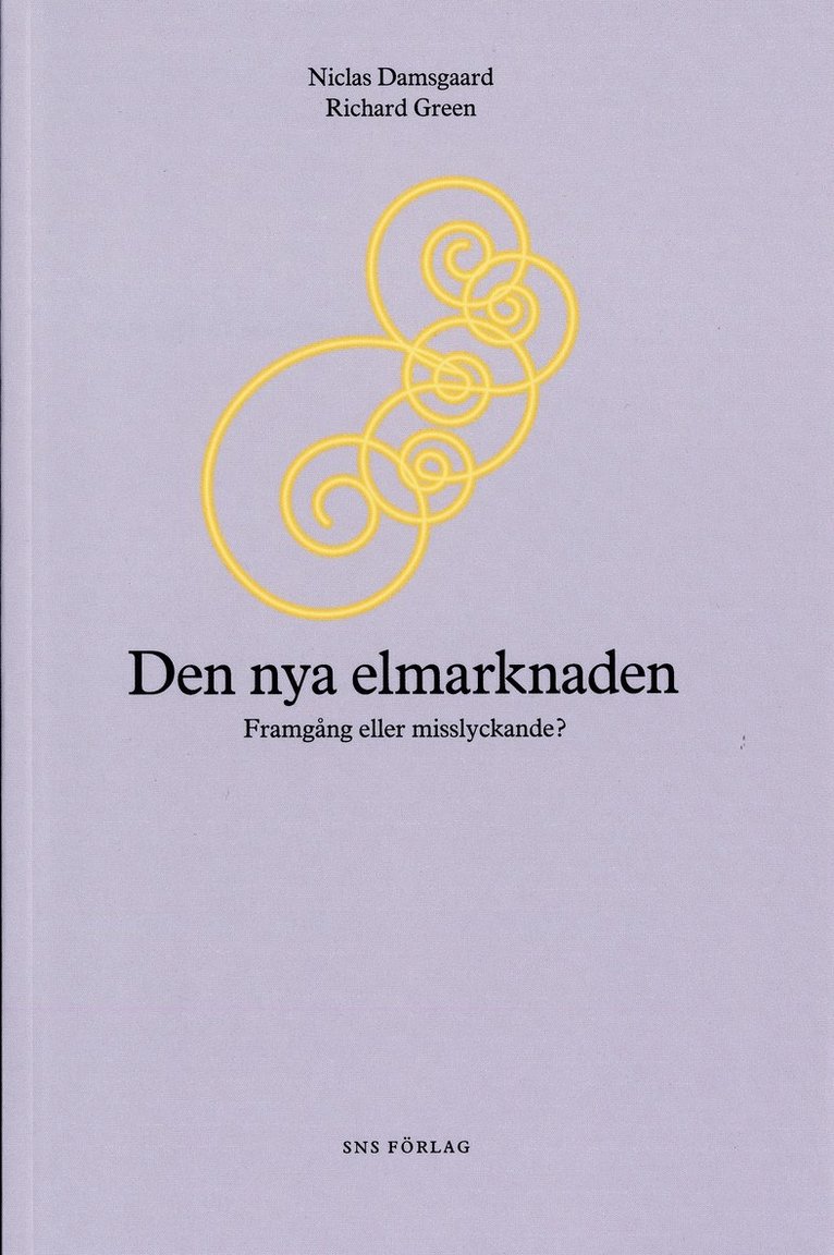 Den nya elmarknaden : framgång eller misslyckande? 1