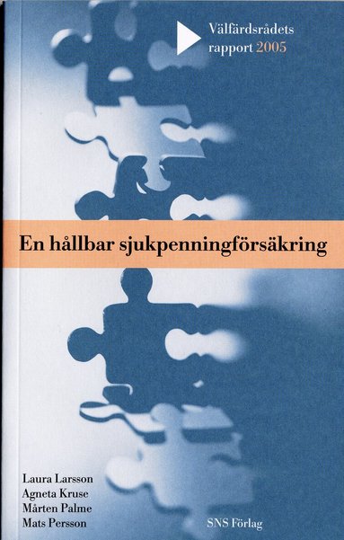 Laura Larsson, Agneta Kruse, Mårten Palme, Mats Persson - En hållbar sjukpenningförsäkring, Häftad