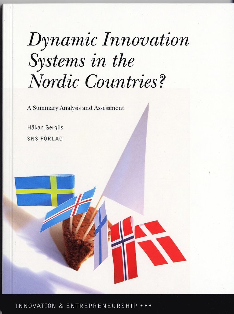 Dynamic innovation systems in the Nordic countries? : a summary analysis and assessment 1