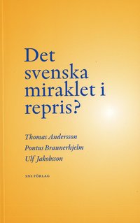 bokomslag Det svenska miraklet i repris?
