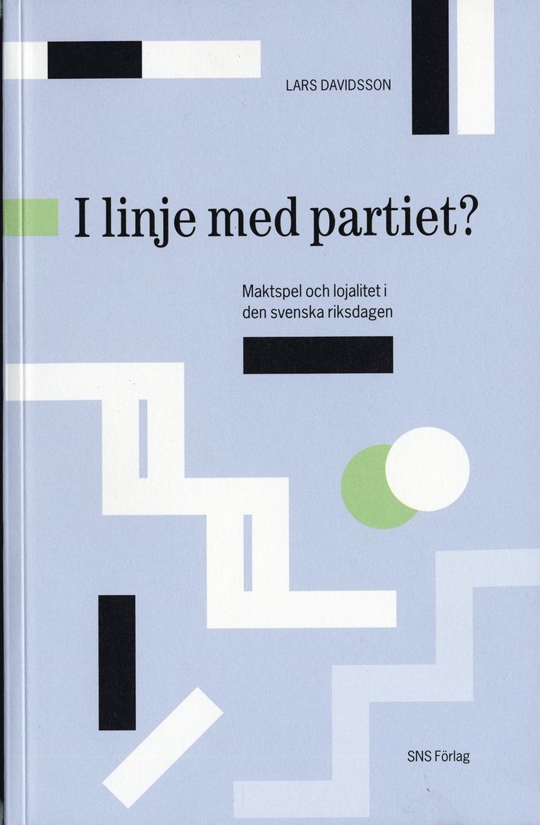 I linje med partiet? : Maktspel och lojalitet i den svenska riksdagen 1