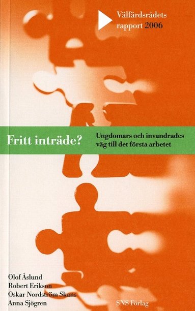 bokomslag Fritt inträde? : Ungdomars och invandrades väg till det första arbetet