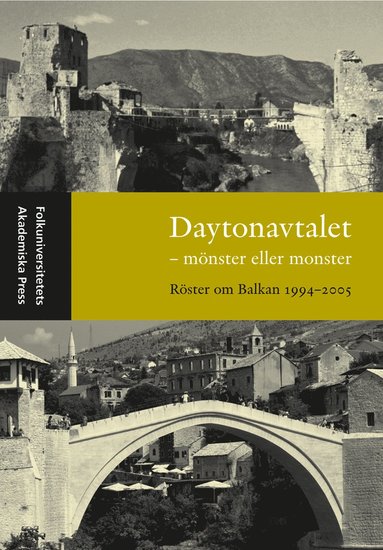 bokomslag Daytonavtalet - mönster eller monster? Röster om Balkan 1994-2005