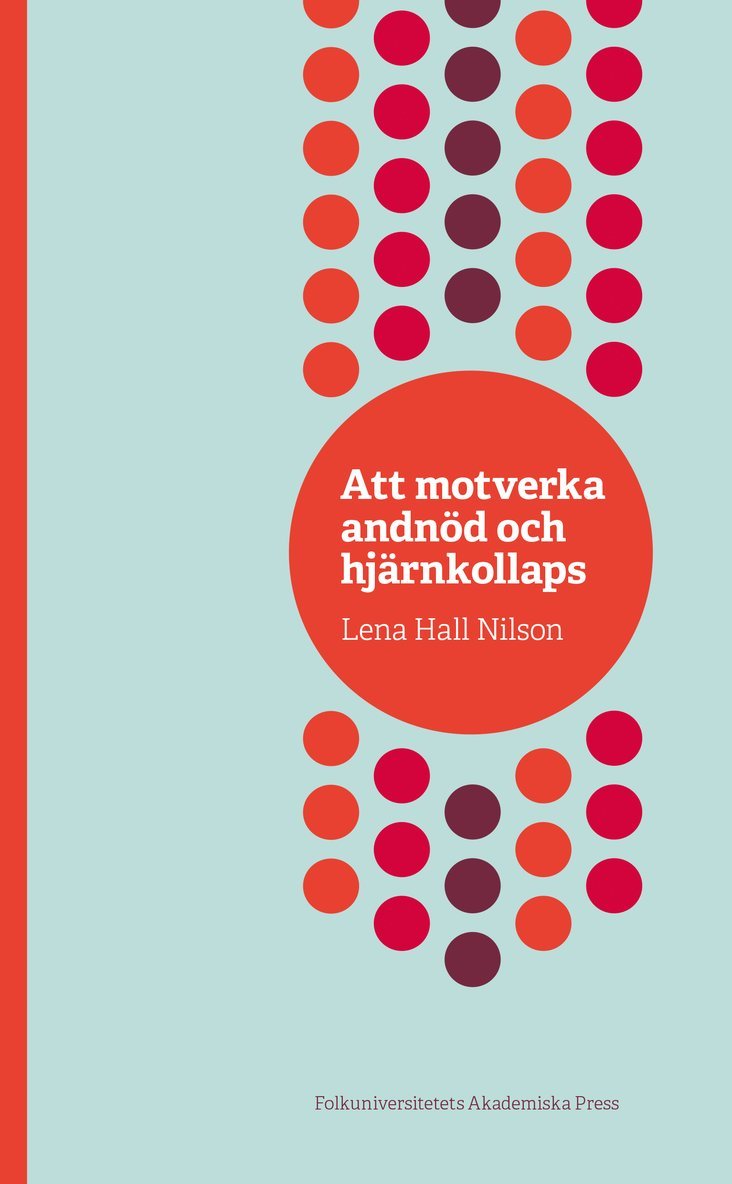 Att motverka andnöd och hjärnkollaps