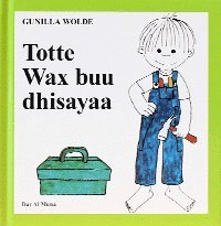 bokomslag Totte wax buu dhisayaa