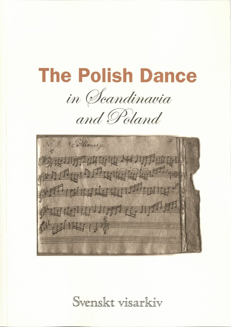 The Polish dance in Scandinavia and Poland : ethnomusicological studies 1