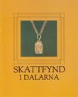 bokomslag Skattfynd i Dalarna