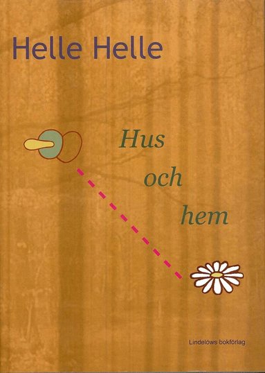 Helle Helle - Hus och hem, Inbunden