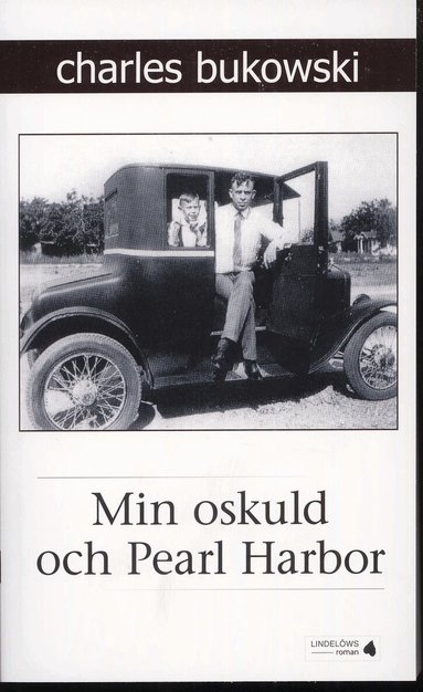 Charles Bukowski - Min oskuld och Pearl Harbor, Pocket
