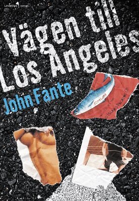 John Fante - Vägen till Los Angeles, Inbunden