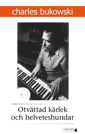 Charles Bukowski - Otvättad kärlek och helveteshundar, Pocket
