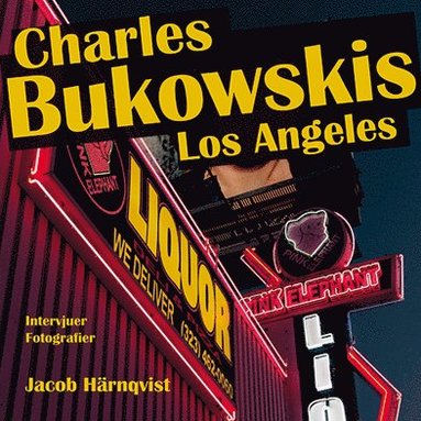 bokomslag Charles Bukowskis Los Angeles