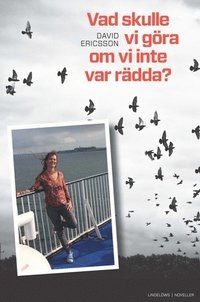 bokomslag Vad skulle vi göra om vi inte var rädda?