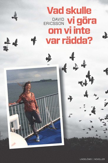 Vad skulle vi göra om vi inte var rädda? 1