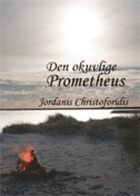 bokomslag Den okuvlige Prometheus