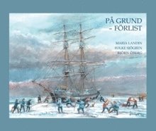 Björn Öberg, Folke Sjögren, Maria Landin - På grund : förlist, Inbunden