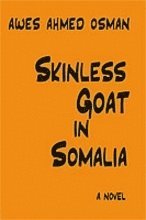 Awes Ahmed Osman - Skinless Goat in Somalia, Häftad. Tillgänglighet: Lägg i varukorg