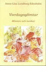 bokomslag Vardagsglimtar : minnen och tankar