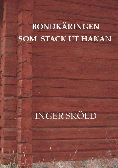 bokomslag Bondkäringen som stack ut hakan