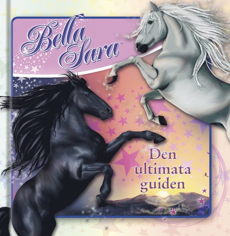Bella Sara : den ultimata guiden 1