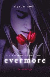 Alyson Noel - Evermore, Inbunden