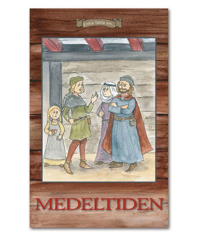 Carina Serholt - Enkla fakta om medeltiden, Häftad