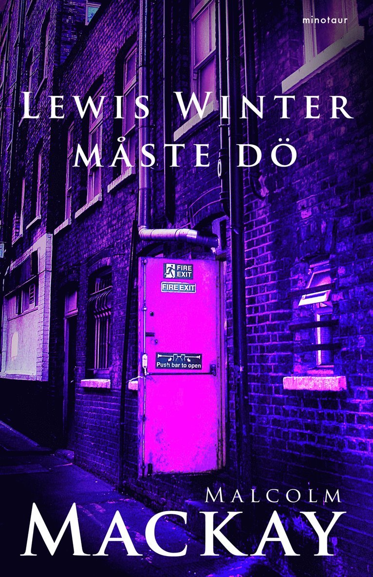 Malcolm Mackay - Lewis Winter måste dö, Inbunden