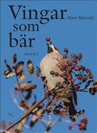 bokomslag Vingar som bär - haiku