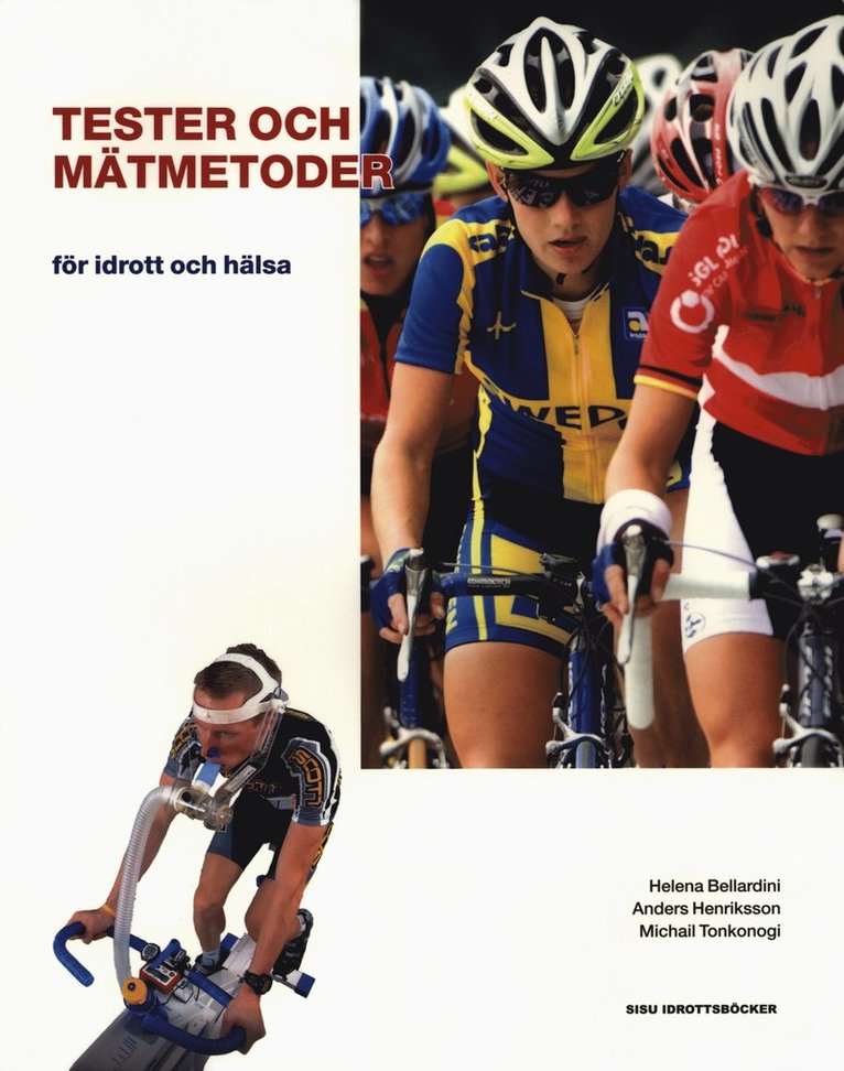 Helena Bellardini, Anders Henriksson, Michail Tonkonogi - Tester och mätmetoder : för idrott och hälsa, Häftad