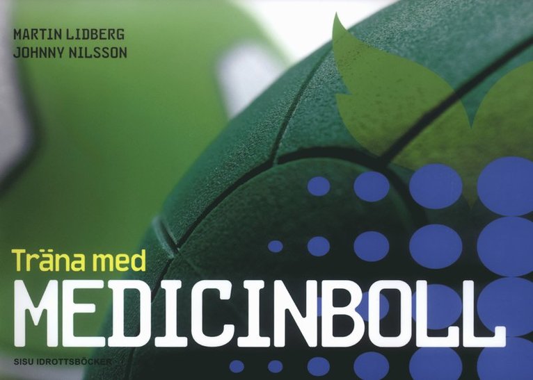 Martin Lidberg, Johnny Nilsson - Träna med medicinboll, Häftad