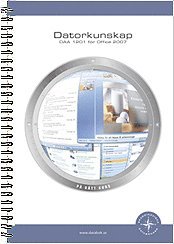 bokomslag Datorkunskap DAA1201 för Office 2007