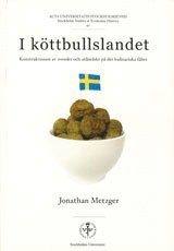 bokomslag I köttbullslandet konstruktionen av svenskt och utländskt på det kulinariska fältet