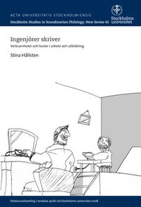 bokomslag Ingenjörer skriver : verksamheter och texter i arbete och utbildning